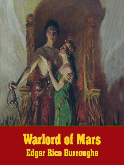 Title details for Warlord of Mars by Edgar Rice Burroughs - Wait list